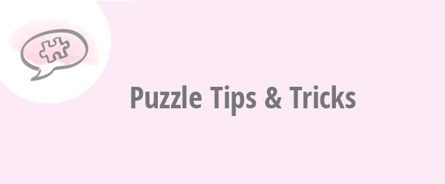 puzzleYOU Blog - Puzzle Tips and Tricks